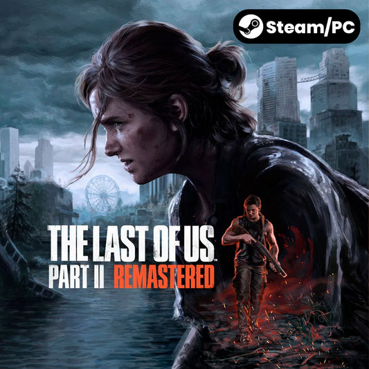 The Last of Us™ Part II Remastered Steam/PC